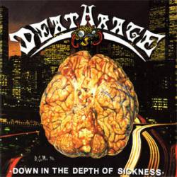 Deathrage : Down in the Depth of Sickness